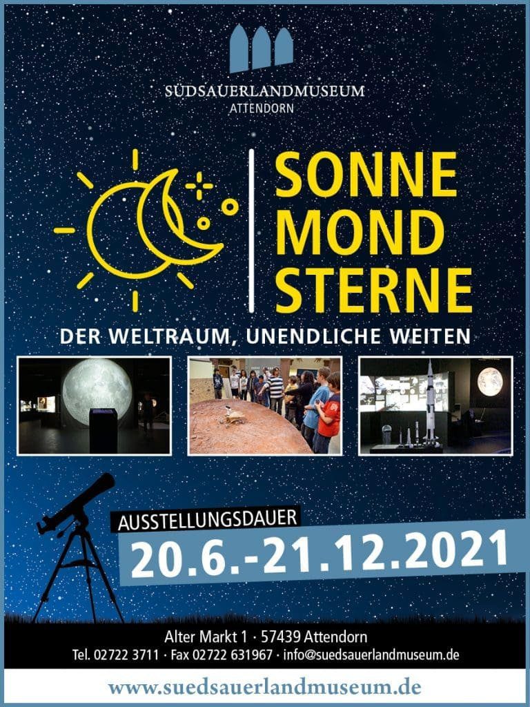 Das Südsauerlandmuseum ist ab heute 01.06.21 wieder geöffnet 1 Südsauerland Sonderausstellung 2021 - Sonne-Mond-Sterne